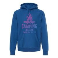 Hiking And Camping More Worry Less Nature Campfire Graphic Great Gift Premium Hoodie