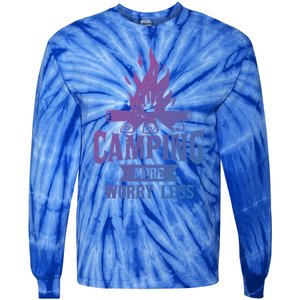 Hiking And Camping More Worry Less Nature Campfire Graphic Great Gift Tie-Dye Long Sleeve Shirt