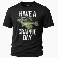 Have A Crappie Day Crappie Fishing Performance Shirt