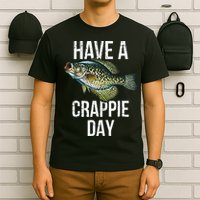 Have A Crappie Day Crappie Fishing T-Shirt