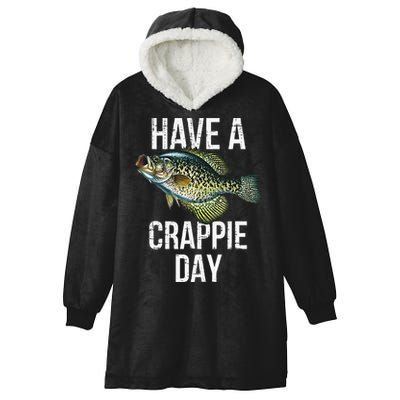 Have A Crappie Day Crappie Fishing Hooded Wearable Blanket