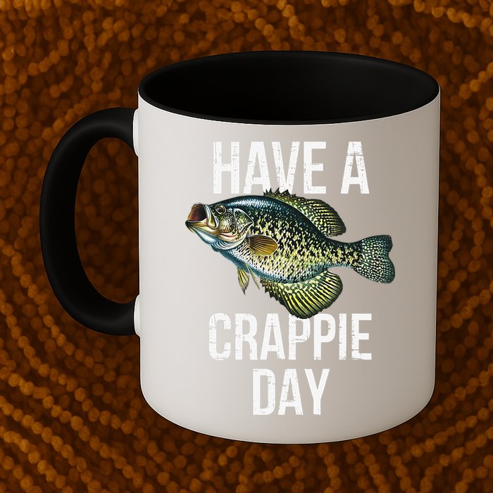 Have A Crappie Day Crappie Fishing Mug