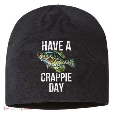 Have A Crappie Day Crappie Fishing Sustainable Beanie