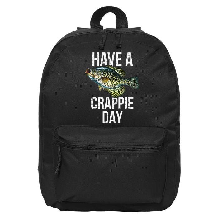 Have A Crappie Day Crappie Fishing 16 in Basic Backpack