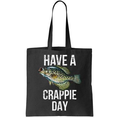 Have A Crappie Day Crappie Fishing Bag