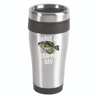 Have A Crappie Day Crappie Fishing 16oz Travel Tumbler