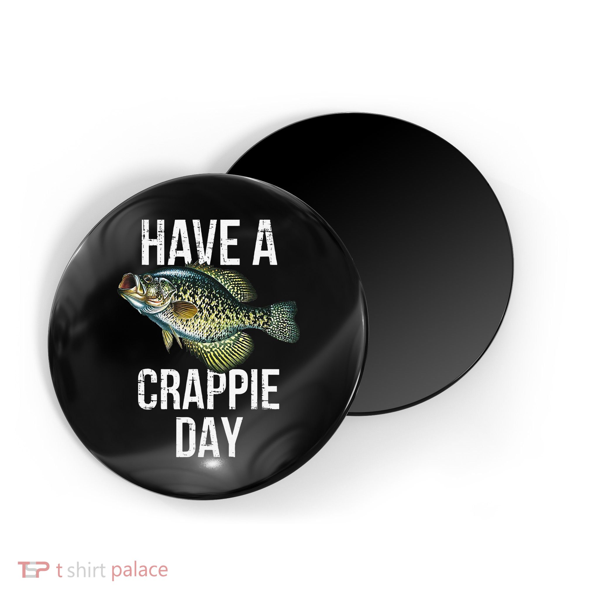 Have A Crappie Day Crappie Fishing Magnet