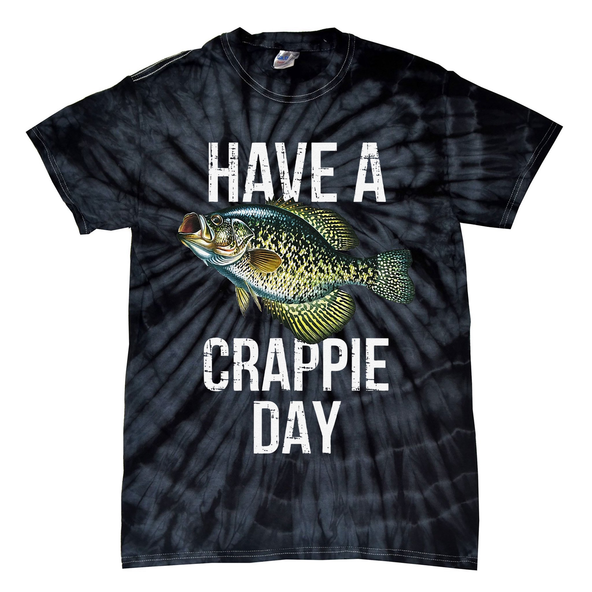 Have A Crappie Day Crappie Fishing Tie-Dye T-Shirt