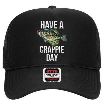 Have A Crappie Day Crappie Fishing Trucker Hat