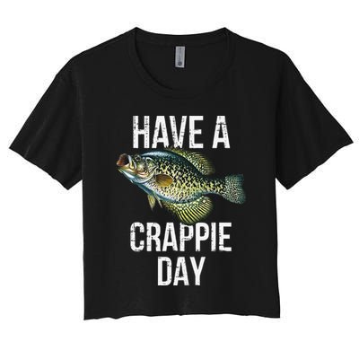 Have A Crappie Day Crappie Fishing Crop Top