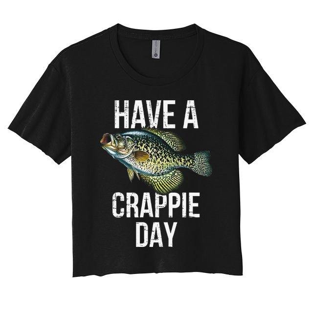 Have A Crappie Day Crappie Fishing Crop Top