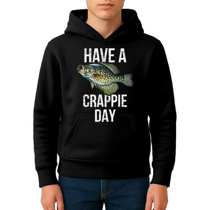 Have A Crappie Day Crappie Fishing Kids Hoodie