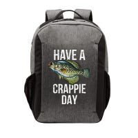 Have A Crappie Day Crappie Fishing Vector Backpack