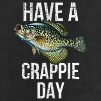 Have A Crappie Day Crappie Fishing Garment-Dyed Fleece Hoodie