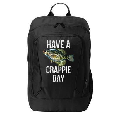 Have A Crappie Day Crappie Fishing City Backpack