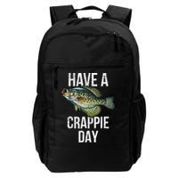 Have A Crappie Day Crappie Fishing Backpack