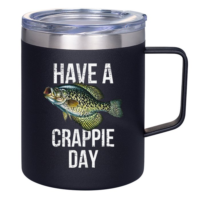 Have A Crappie Day Crappie Fishing 12oz Stainless Steel Coffee Mug