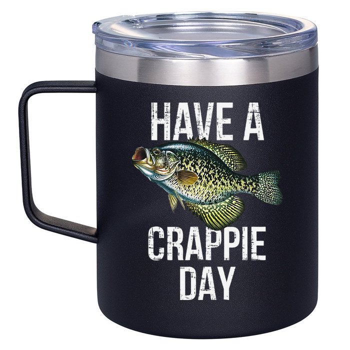 Have A Crappie Day Crappie Fishing 12oz Stainless Steel Coffee Mug