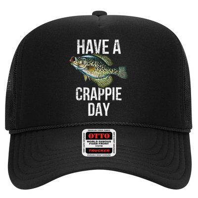 Have A Crappie Day Crappie Fishing Trucker Hat