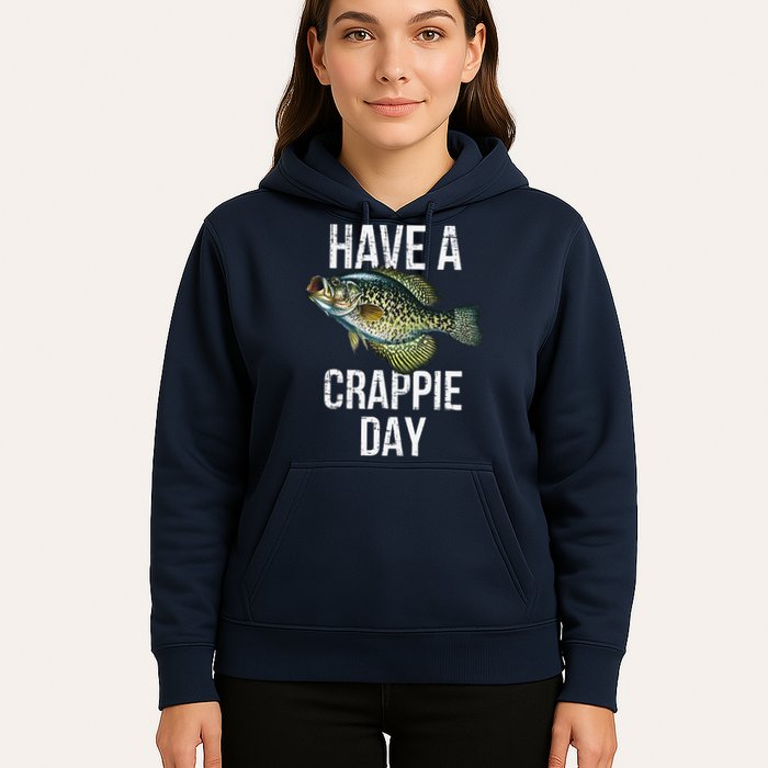 Have A Crappie Day Crappie Fishing Hoodie