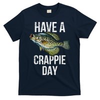 Have A Crappie Day Crappie Fishing T-Shirt
