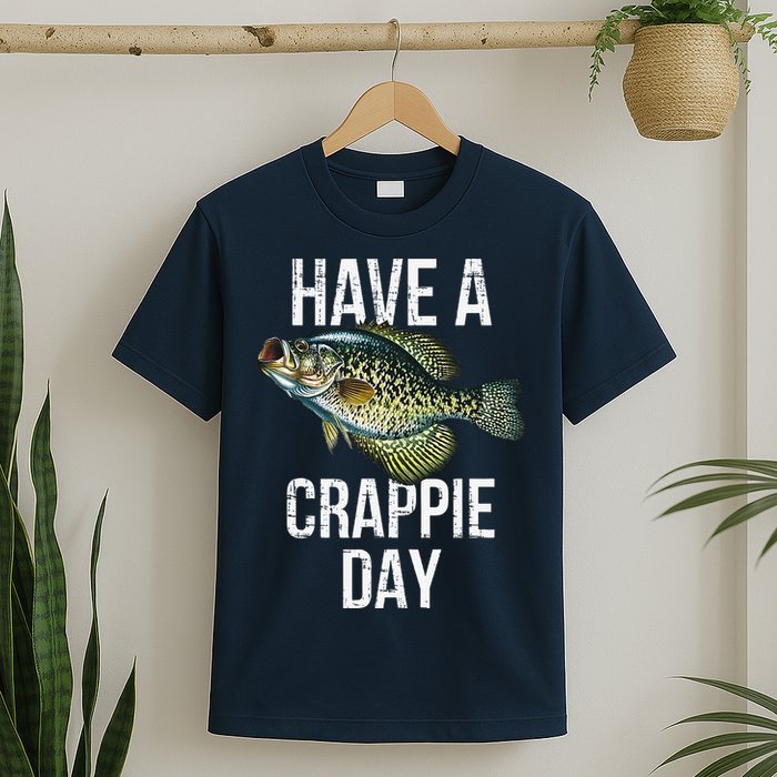 Have A Crappie Day Crappie Fishing T-Shirt