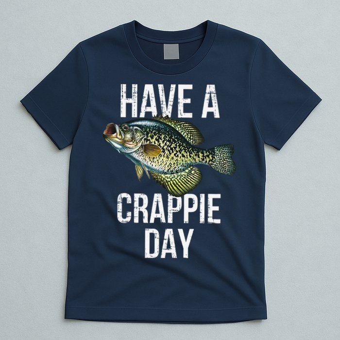 Have A Crappie Day Crappie Fishing T-Shirt