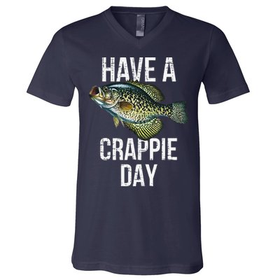 Have A Crappie Day Crappie Fishing V-Neck T-Shirt