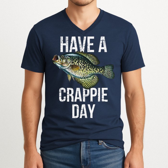 Have A Crappie Day Crappie Fishing V-Neck T-Shirt