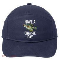 Have A Crappie Day Crappie Fishing 7-Panel Snapback Hat