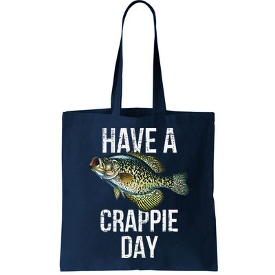 Have A Crappie Day Crappie Fishing Bag