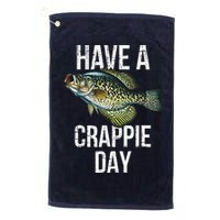 Have A Crappie Day Crappie Fishing Golf Towel