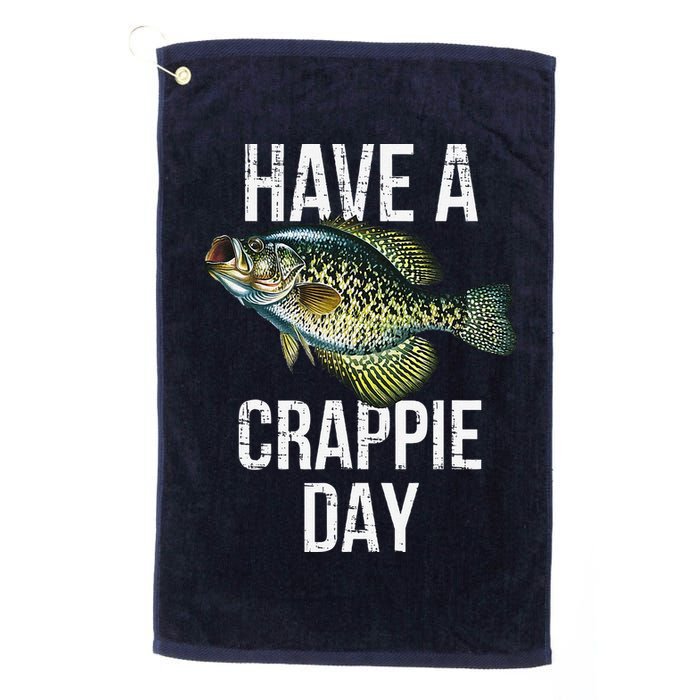 Have A Crappie Day Crappie Fishing Golf Towel