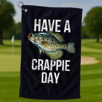 Have A Crappie Day Crappie Fishing Golf Towel