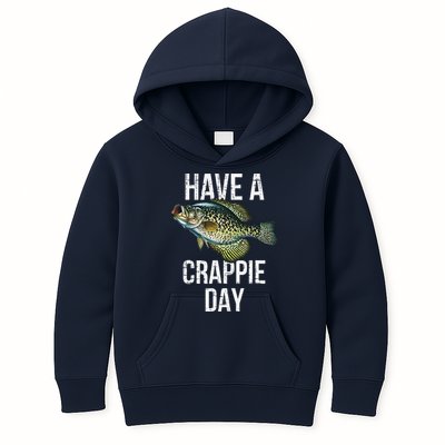 Have A Crappie Day Crappie Fishing Kids Hoodie