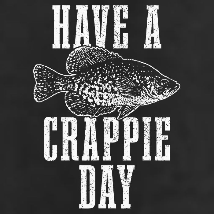Have A Crappie Day Funny Crappie Fishing Fisherman Garment-Dyed Fleece Hoodie