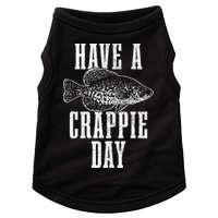 Have A Crappie Day Funny Crappie Fishing Fisherman Doggie Tank
