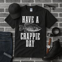 Have A Crappie Day Funny Crappie Fishing Fisherman Tall T-Shirt