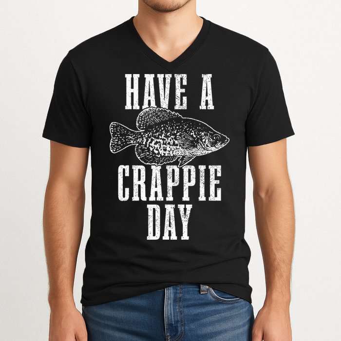 Have A Crappie Day Funny Crappie Fishing Fisherman V-Neck T-Shirt