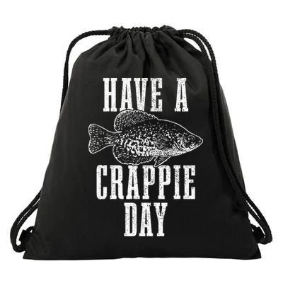 Have A Crappie Day Funny Crappie Fishing Fisherman Drawstring Bag