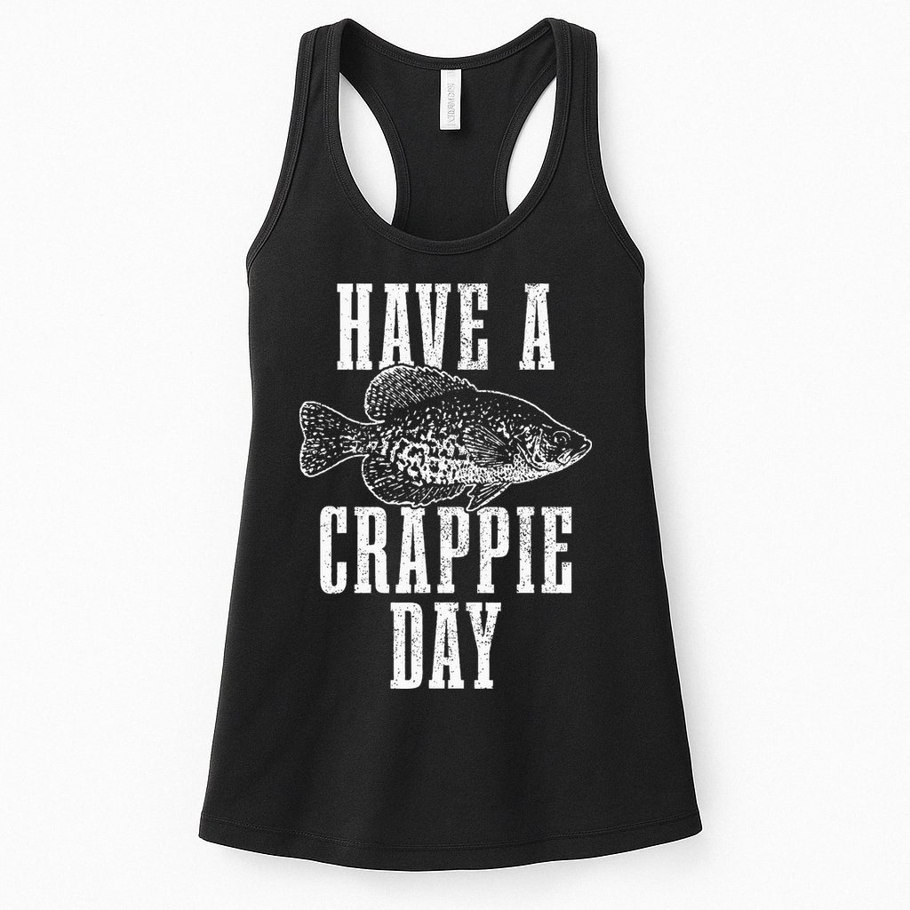 Have A Crappie Day Funny Crappie Fishing Fisherman Womens Tank Top