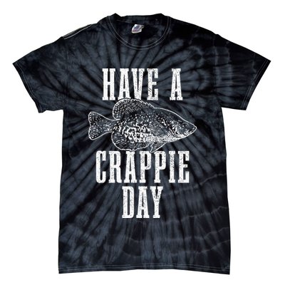 Have A Crappie Day Funny Crappie Fishing Fisherman Tie-Dye T-Shirt