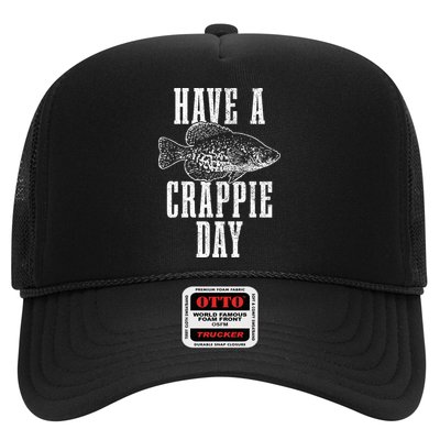 Have A Crappie Day Funny Crappie Fishing Fisherman Trucker Hat