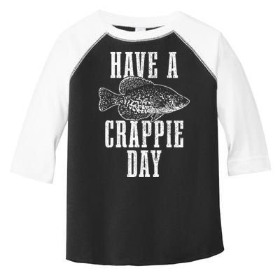 Have A Crappie Day Funny Crappie Fishing Fisherman Toddler Fine Jersey T-Shirt