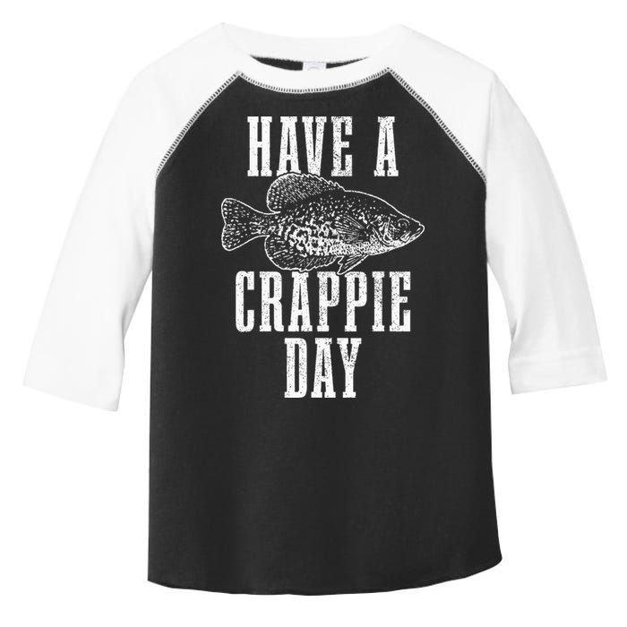 Have A Crappie Day Funny Crappie Fishing Fisherman Toddler Fine Jersey T-Shirt