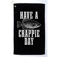 Have A Crappie Day Funny Crappie Fishing Fisherman Golf Towel