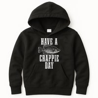 Have A Crappie Day Funny Crappie Fishing Fisherman Kids Hoodie