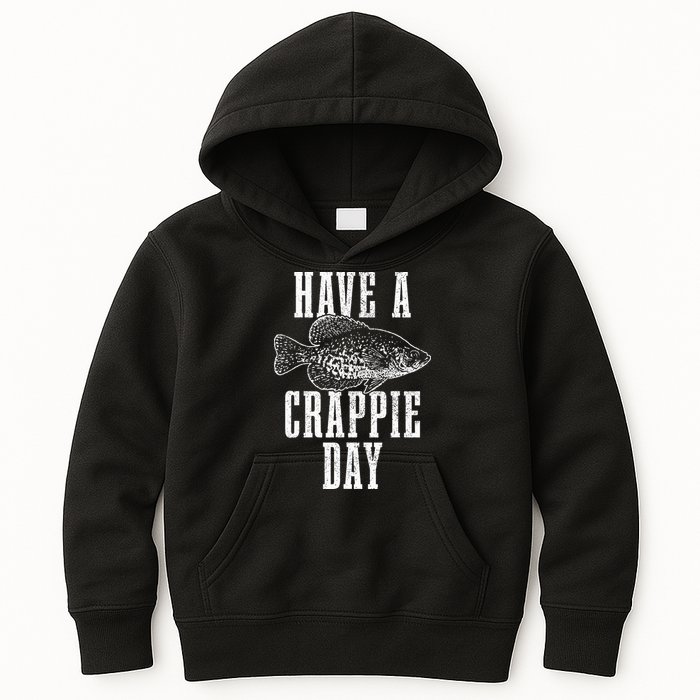 Have A Crappie Day Funny Crappie Fishing Fisherman Kids Hoodie