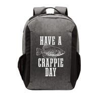 Have A Crappie Day Funny Crappie Fishing Fisherman Vector Backpack