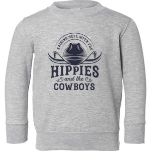 Hippies And Cowboys Cowgirls Retro 70s Western Country Rodeo Toddler Sweatshirt